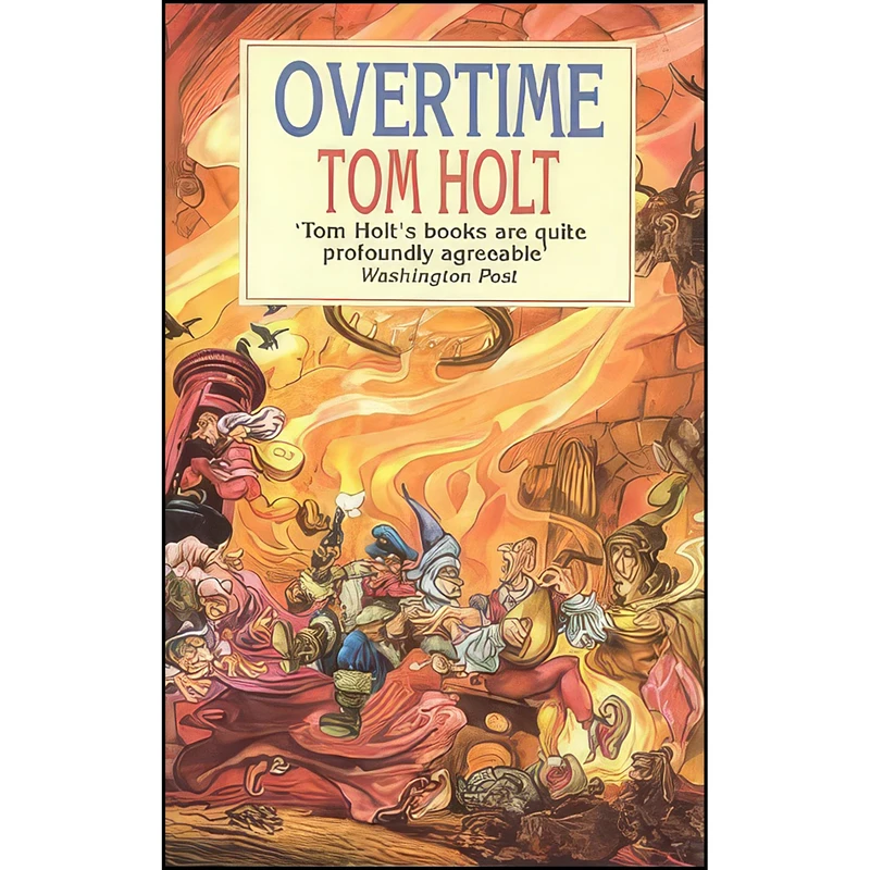 کتاب Overtime اثر Tom Holt انتشارات Oldbourne Press, London