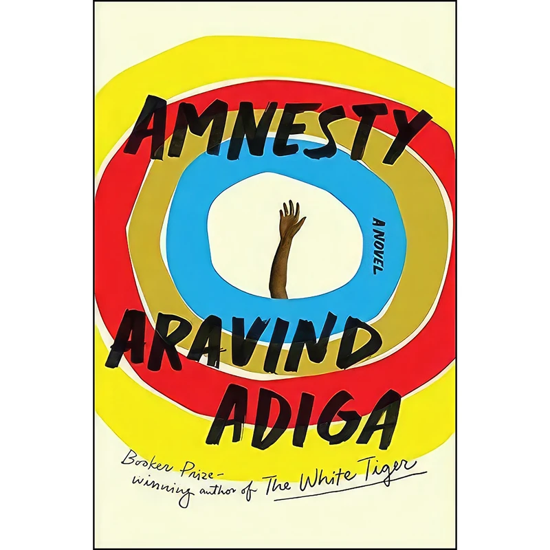 کتاب Amnesty اثر Aravind Adiga انتشارات Scribner