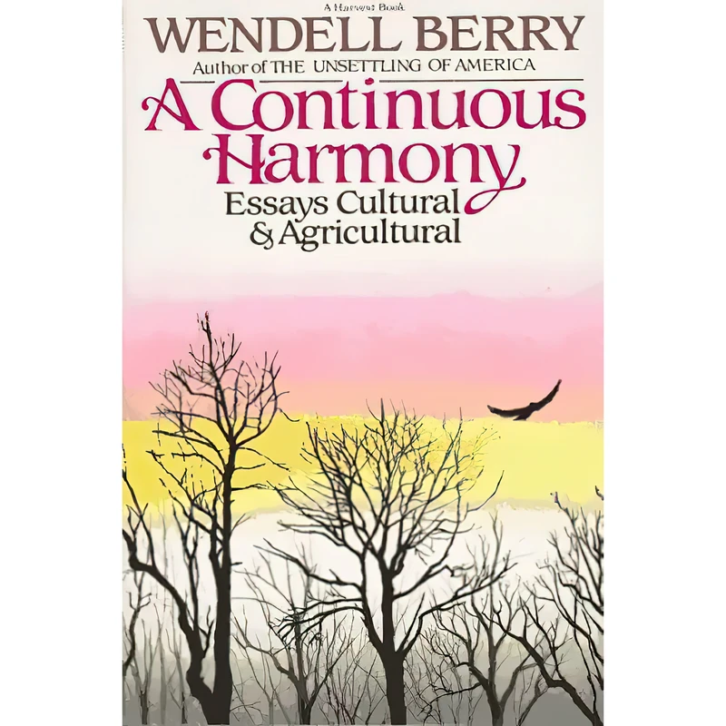 کتاب A Continuous Harmony اثر Wendell Berry انتشارات Harcourt