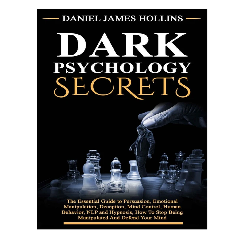 کتاب Dark Psychology Secrets اثر Daniel James Hollins انتشارات Independently Published