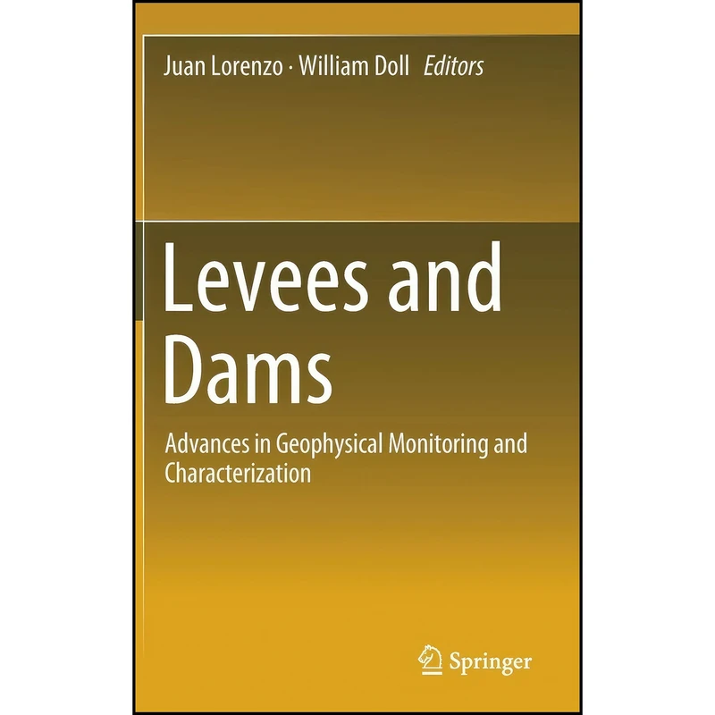 کتاب Levees and Dams اثر جمعي از نويسندگان انتشارات Springer