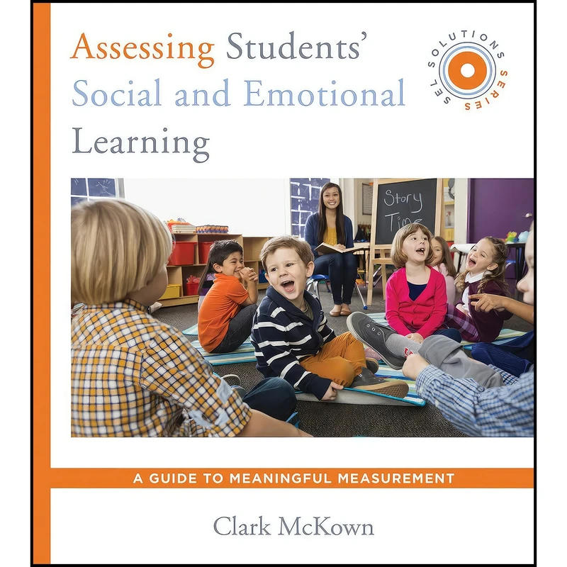 کتاب Assessing Students' Social and Emotional Learning اثر Clark McKown انتشارات W. W. Norton And Company
