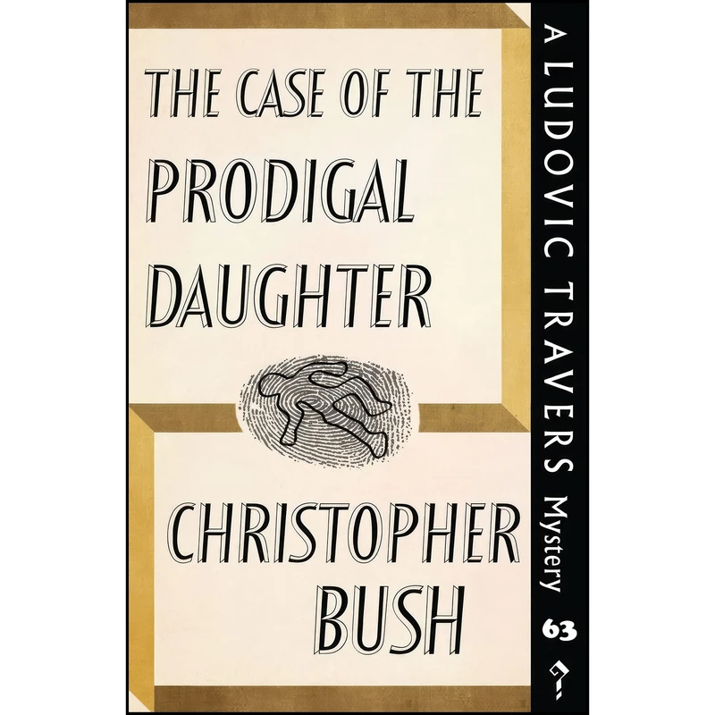 کتاب The Case of the Prodigal Daughter اثر Christopher Bush انتشارات تازه ها