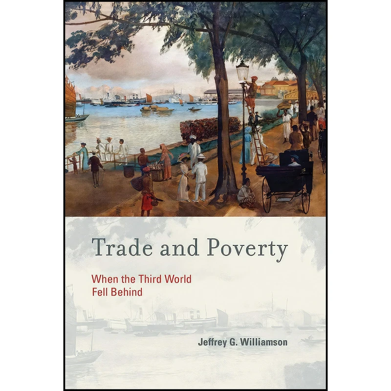 کتاب Trade and Poverty اثر Jeffrey G. Williamson انتشارات The MIT Press