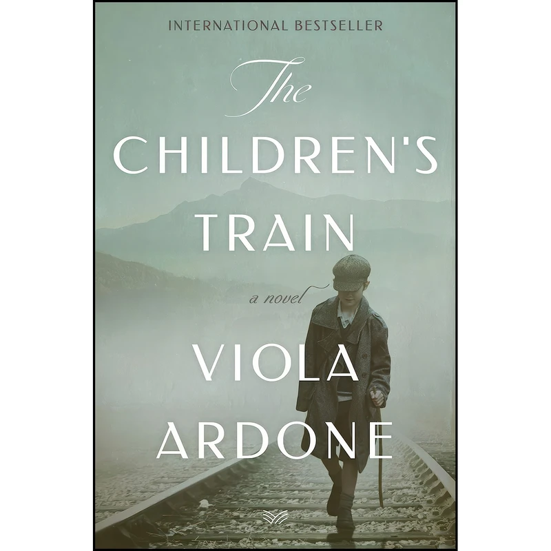 کتاب The Children's Train اثر Viola Ardone and Clarissa Botsford انتشارات HarperVia