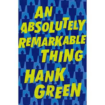 قیمت و خرید کتاب An Absolutely Remarkable Thing اثر Hank Green انتشارات ...