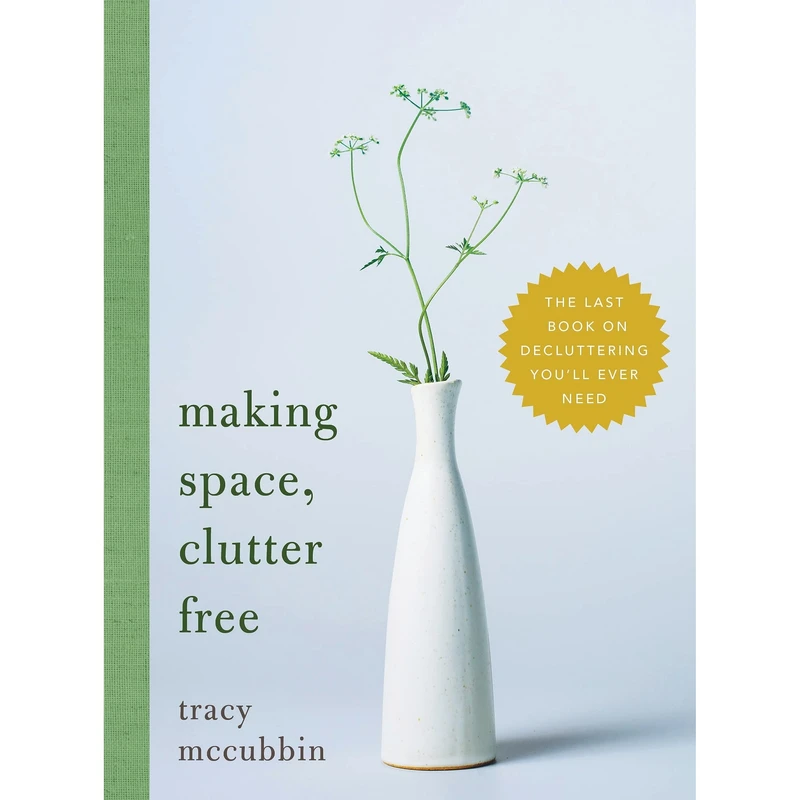 کتاب Making Space, Clutter Free اثر Tracy McCubbin انتشارات Sourcebooks