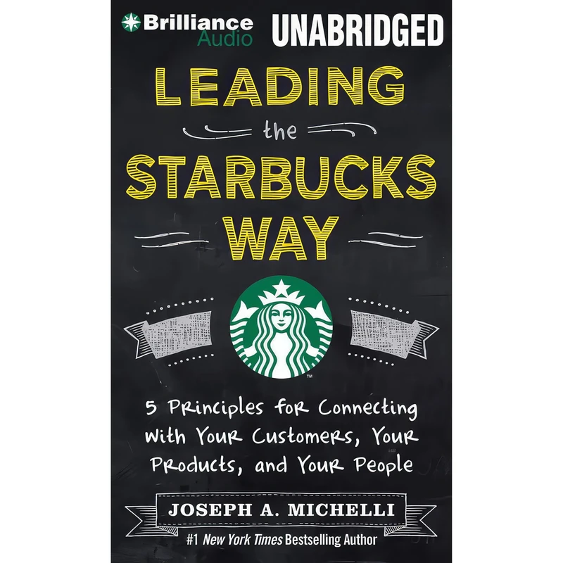 کتاب Leading the Starbucks Way اثر Joseph A. Michelli انتشارات Brilliance