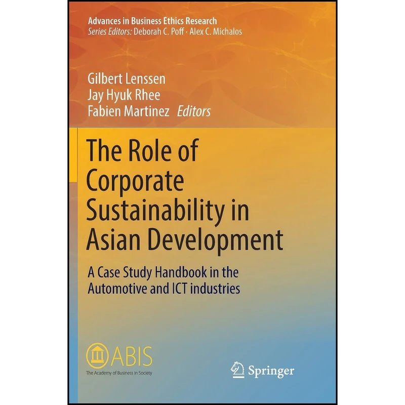 کتاب The Role of Corporate Sustainability in Asian Development اثر جمعي از نويسندگان انتشارات تازه ها