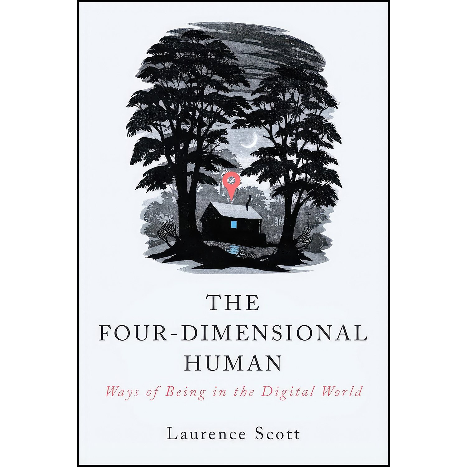 قیمت و خرید کتاب The Four-Dimensional Human اثر Laurence Scott انتشارات ...