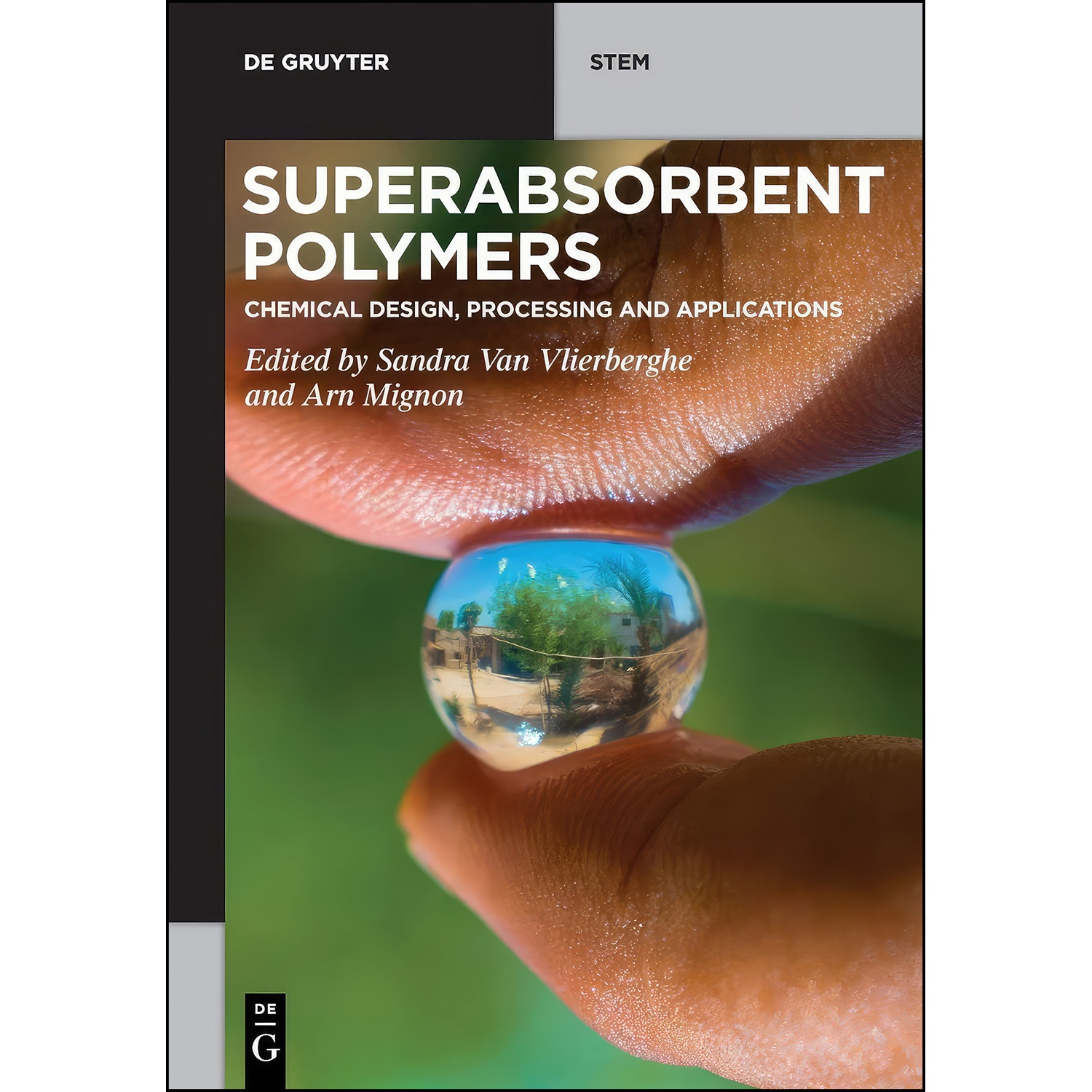 کتاب Superabsorbent Polymers اثر جمعي از نويسندگان انتشارات De Gruyter
