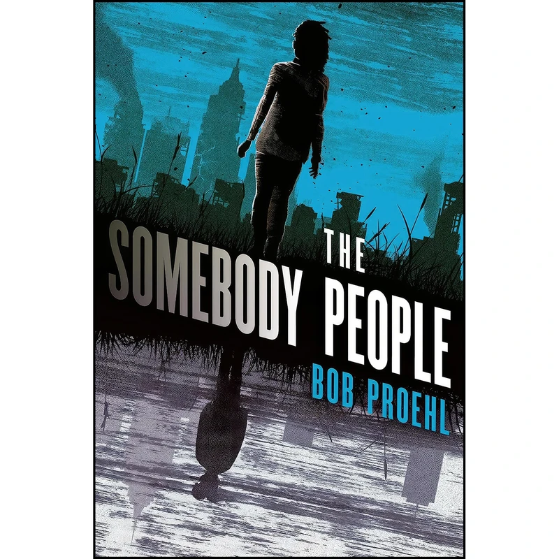 کتاب The Somebody People اثر Bob Proehl انتشارات Del Rey