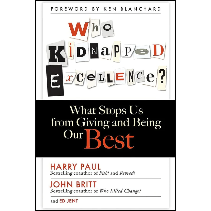 کتاب Who Kidnapped Excellence? اثر جمعي از نويسندگان انتشارات Berrett-Koehler Publishers