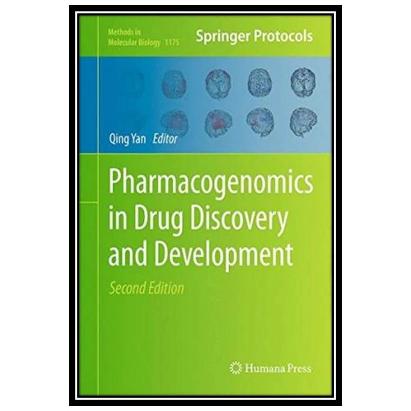 کتاب Pharmacogenomics in Drug Discovery and Development اثر Qing Yan انتشارات مؤلفین طلایی