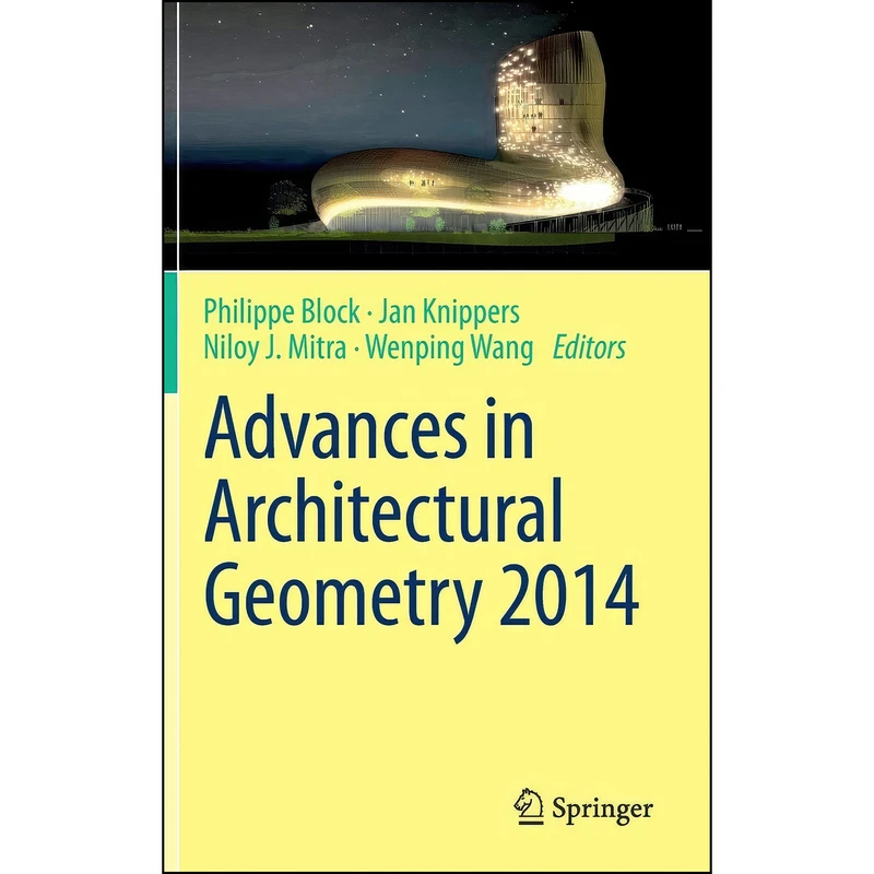 کتاب Advances in Architectural Geometry 2014 اثر جمعي از نويسندگان انتشارات Springer