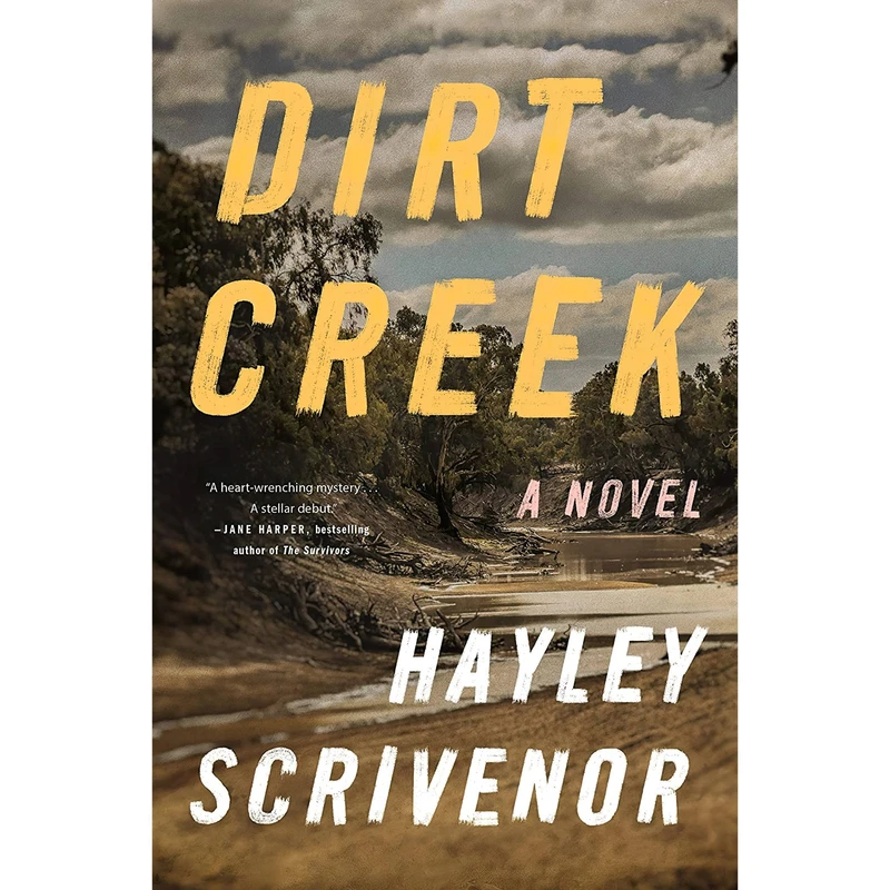 کتاب Dirt Creek اثر Hayley Scrivenor انتشارات Flatiron Books