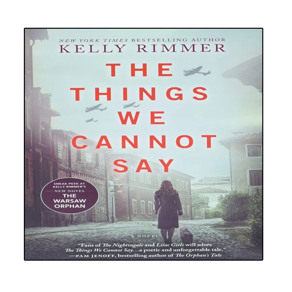 کتاب The Things We Cannot Say اثر Kelly Rimmer انتشارات نبض دانش