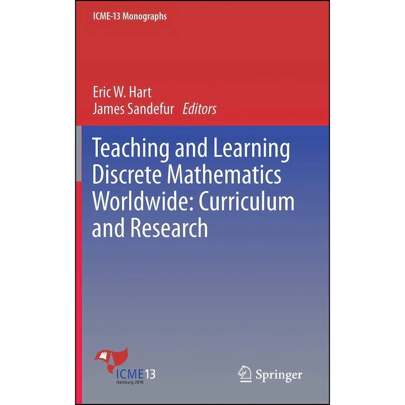 کتاب Teaching and Learning Discrete Mathematics Worldwide اثر Eric W. Hart and James Sandefur انتشارات Springer