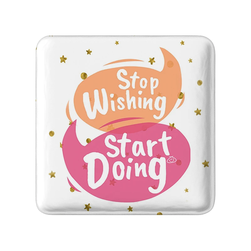 مگنت خندالو طرح Stop Wishing Start Doing کد 2738