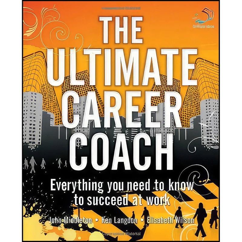 کتاب The Ultimate Career Coach  اثر Elisabeth Wilson انتشارات Infinite Ideas
