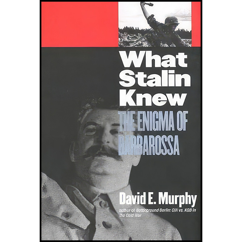 کتاب What Stalin Knew اثر David E. Murphy انتشارات Yale University Press