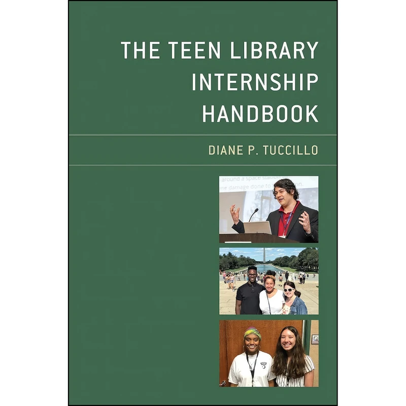کتاب The Teen Library Internship Handbook  اثر Diane P. Tuccillo انتشارات Rowman   Littlefield Publishers