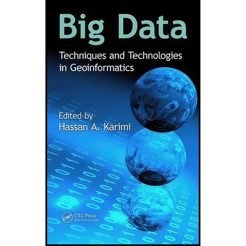 کتاب Big Data اثر Hassan A. Karimi انتشارات CRC Press