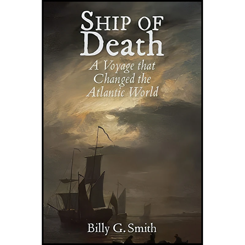 کتاب Ship of Death اثر Billy G. Smith انتشارات Yale University Press