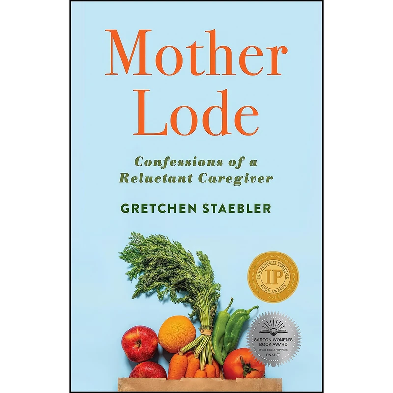 کتاب Mother Lode اثر Gretchen Staebler انتشارات She Writes Press