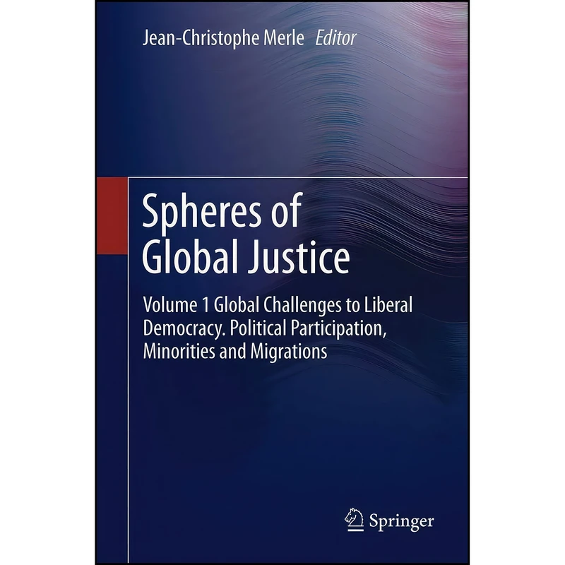 کتاب Spheres of Global Justice اثر Jean-Christophe Merle انتشارات Springer