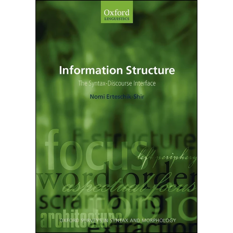 کتاب Information Structure اثر Nomi Erteschik-Shir انتشارات Oxford University Press
