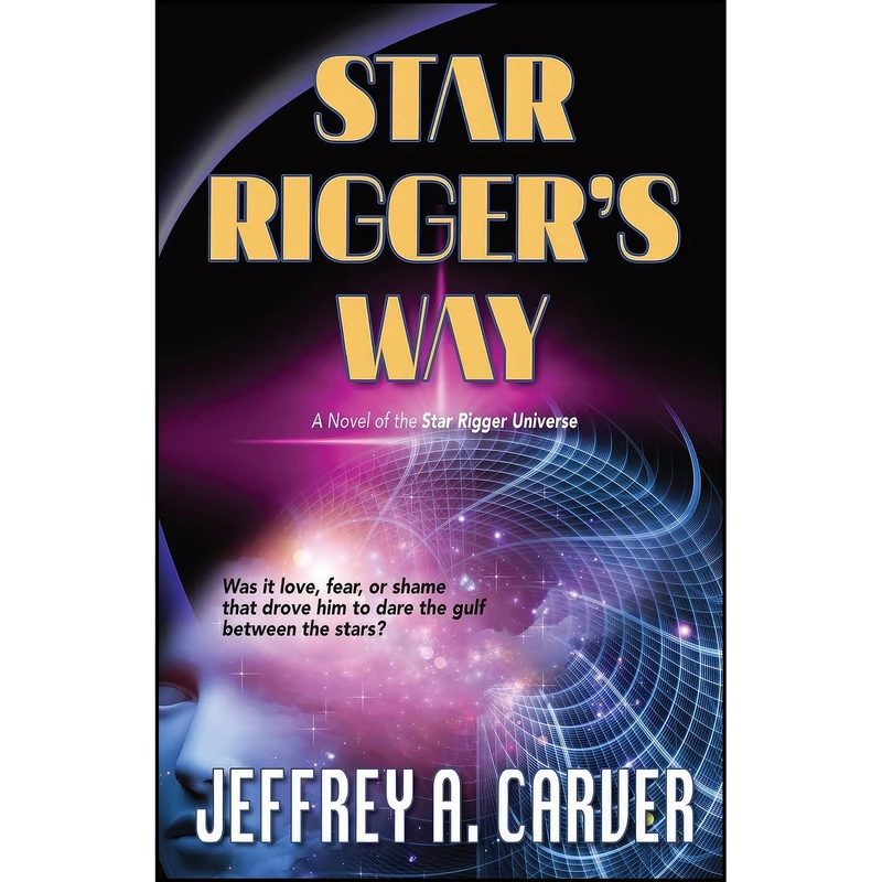 کتاب Star Riggers Way اثر Jeffrey A. Carver انتشارات تازه ها