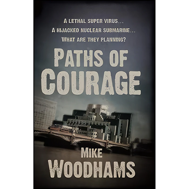 کتاب Paths of Courage  اثر Mike Woodhams انتشارات تازه ها