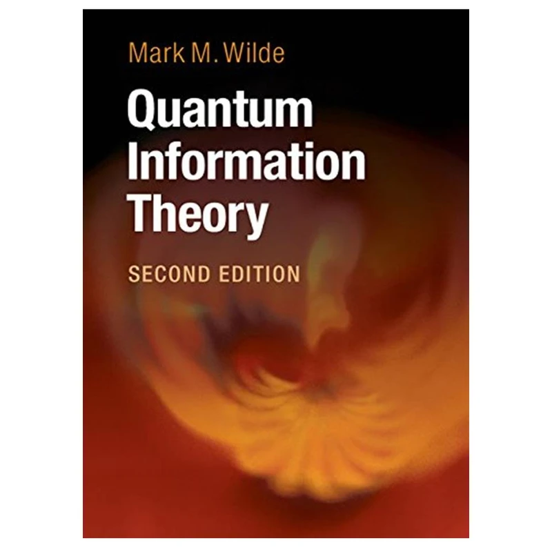 کتاب Quantum Information Theory اثر Mark M. Wilde انتشارات مؤلفین طلایی