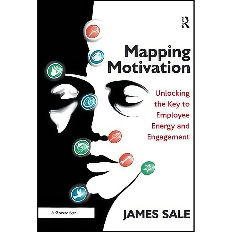 کتاب Mapping Motivation اثر James Sale انتشارات Routledge
