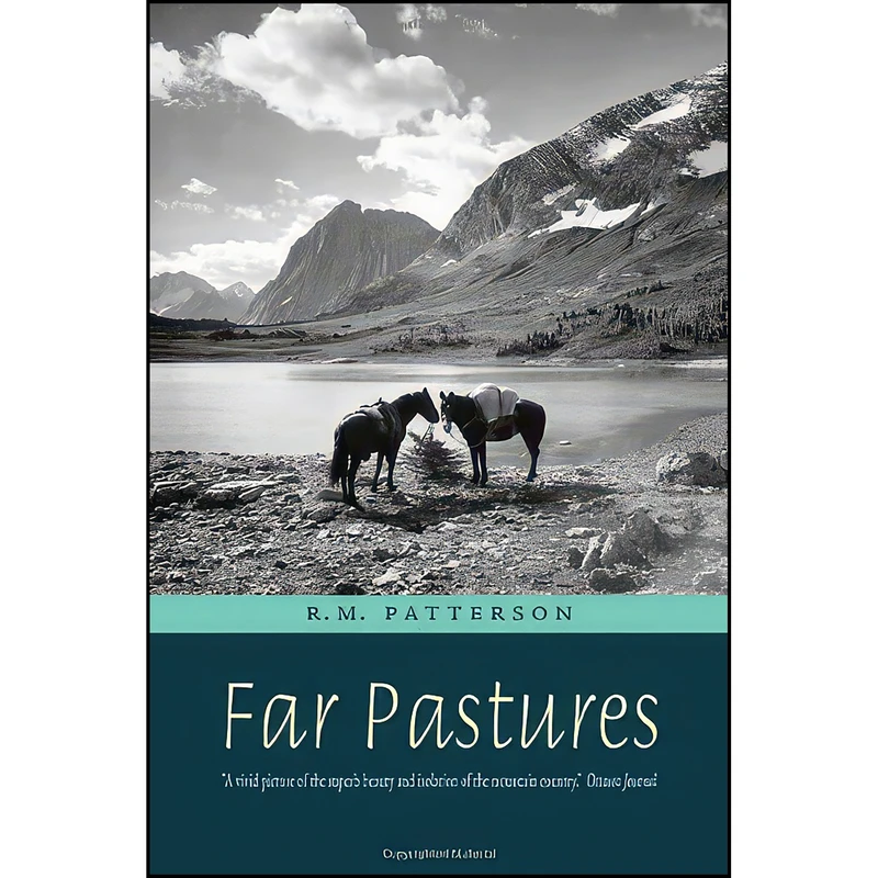 کتاب Far Pastures اثر R. M. Patterson انتشارات TouchWood Editions