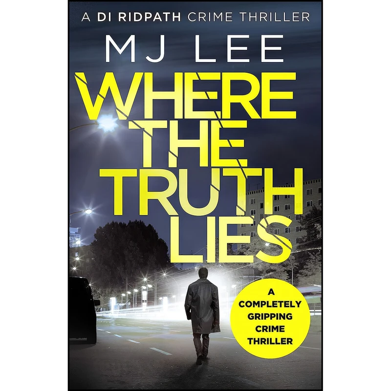 کتاب Where The Truth Lies  اثر M J Lee انتشارات Canelo