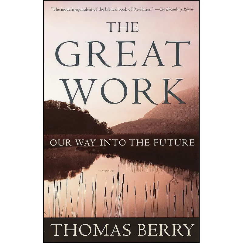 کتاب The Great Work اثر Thomas Berry انتشارات Crown