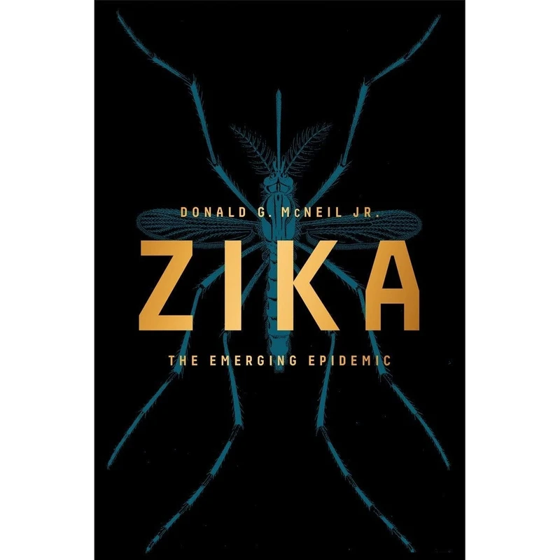 کتاب Zika اثر Donald G. McNeil Jr انتشارات W. W. Norton Company