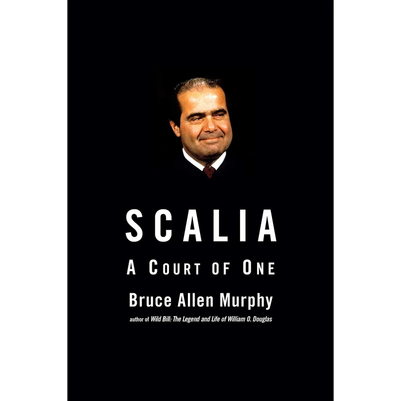 کتاب Scalia اثر Bruce Allen Murphy and Bruce Allen Murphy انتشارات Simon & Schuster