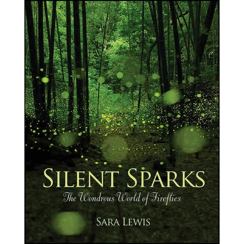 کتاب Silent Sparks اثر Sara Lewis انتشارات Princeton University Press