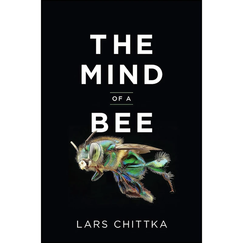 کتاب The Mind of a Bee اثر Lars Chittka انتشارات Princeton University Press