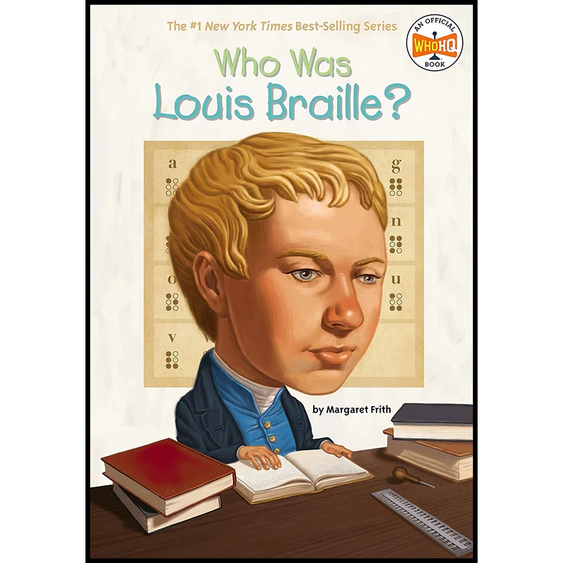 کتاب Who Was Louis Braille اثر Margaret Frith and Who HQ and Robert Squier انتشارات Penguin Workshop