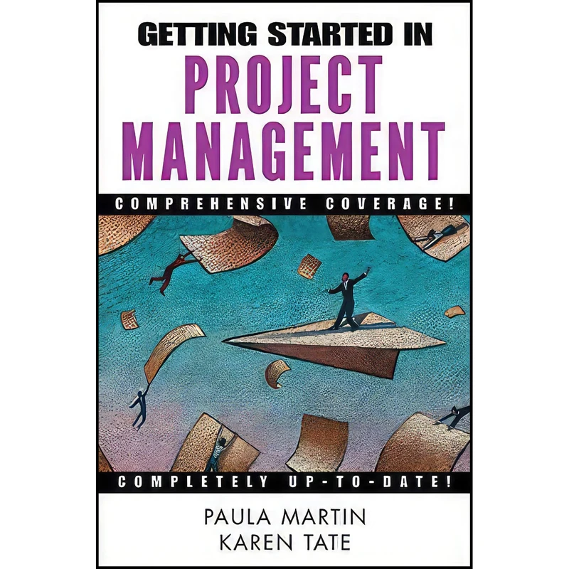کتاب Getting Started in Project Management اثر Paula Martin and Karen Tate انتشارات Wiley
