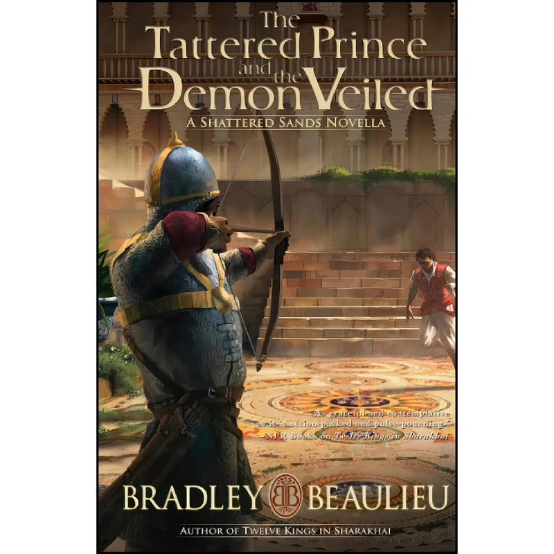 کتاب The Tattered Prince and the Demon Veiled اثر Bradley P. Beaulieu انتشارات تازه ها