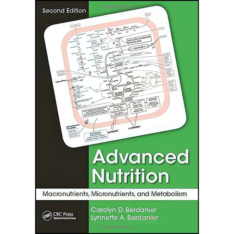 کتاب Advanced Nutrition اثر جمعي از نويسندگان انتشارات CRC Press
