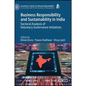 کتاب Business Responsibility and Sustainability in India اثر جمعي از نويسندگان انتشارات Palgrave Macmillan