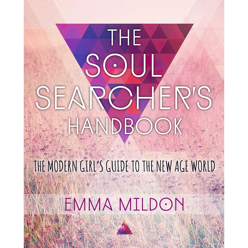 کتاب The Soul Searcher,s Handbook اثر Emma Mildon انتشارات Atria Books/Beyond Words