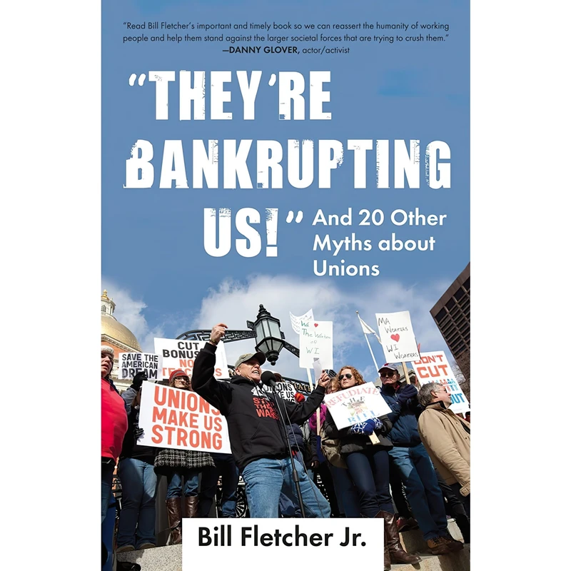 کتاب Theyre Bankrupting Us! اثر Bill Fletcher Jr. انتشارات Beacon Press