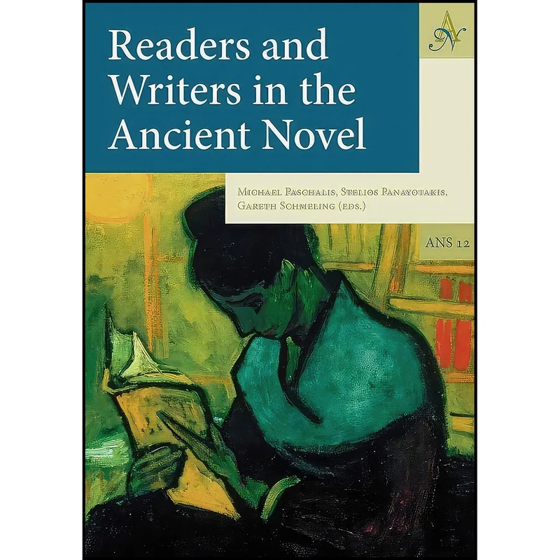 کتاب Readers and Writers in the Ancient Novel  اثر جمعی از نویسندگان انتشارات Barkhuis